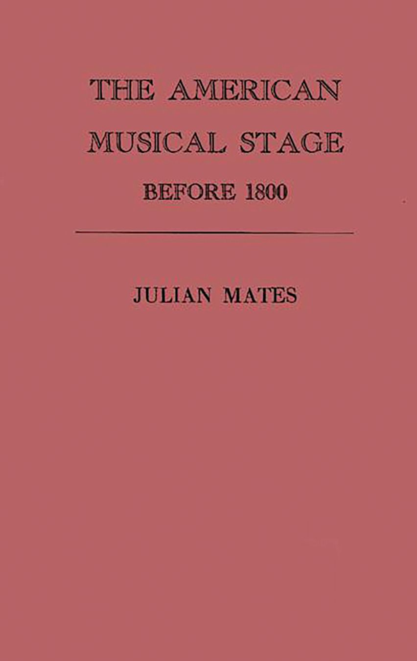 The American Musical Stage Before 1800 cover