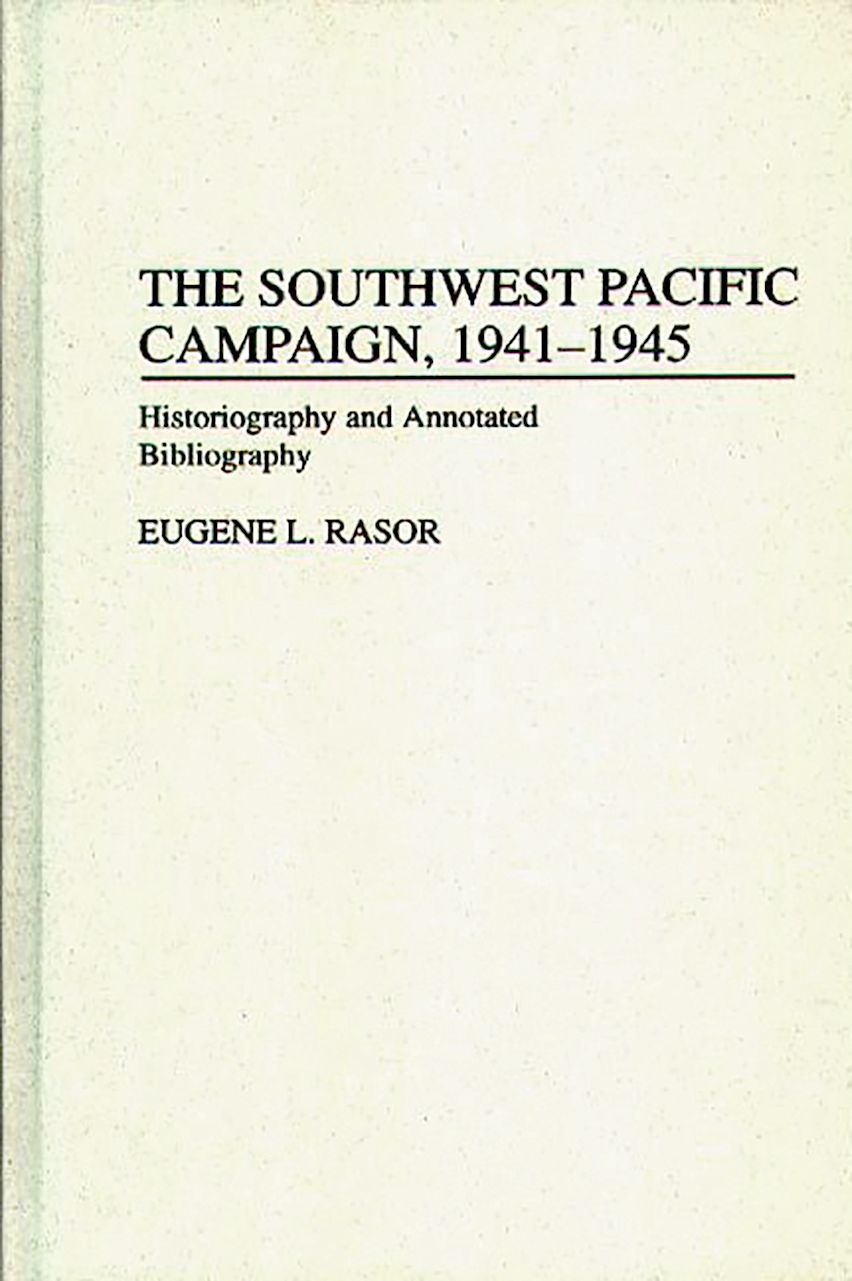 The Southwest Pacific Campaign, 1941-1945 cover
