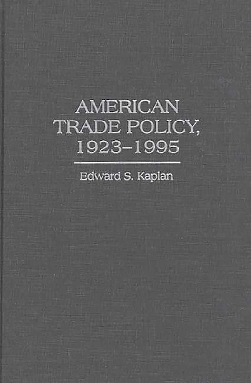 American Trade Policy, 1923-1995 cover