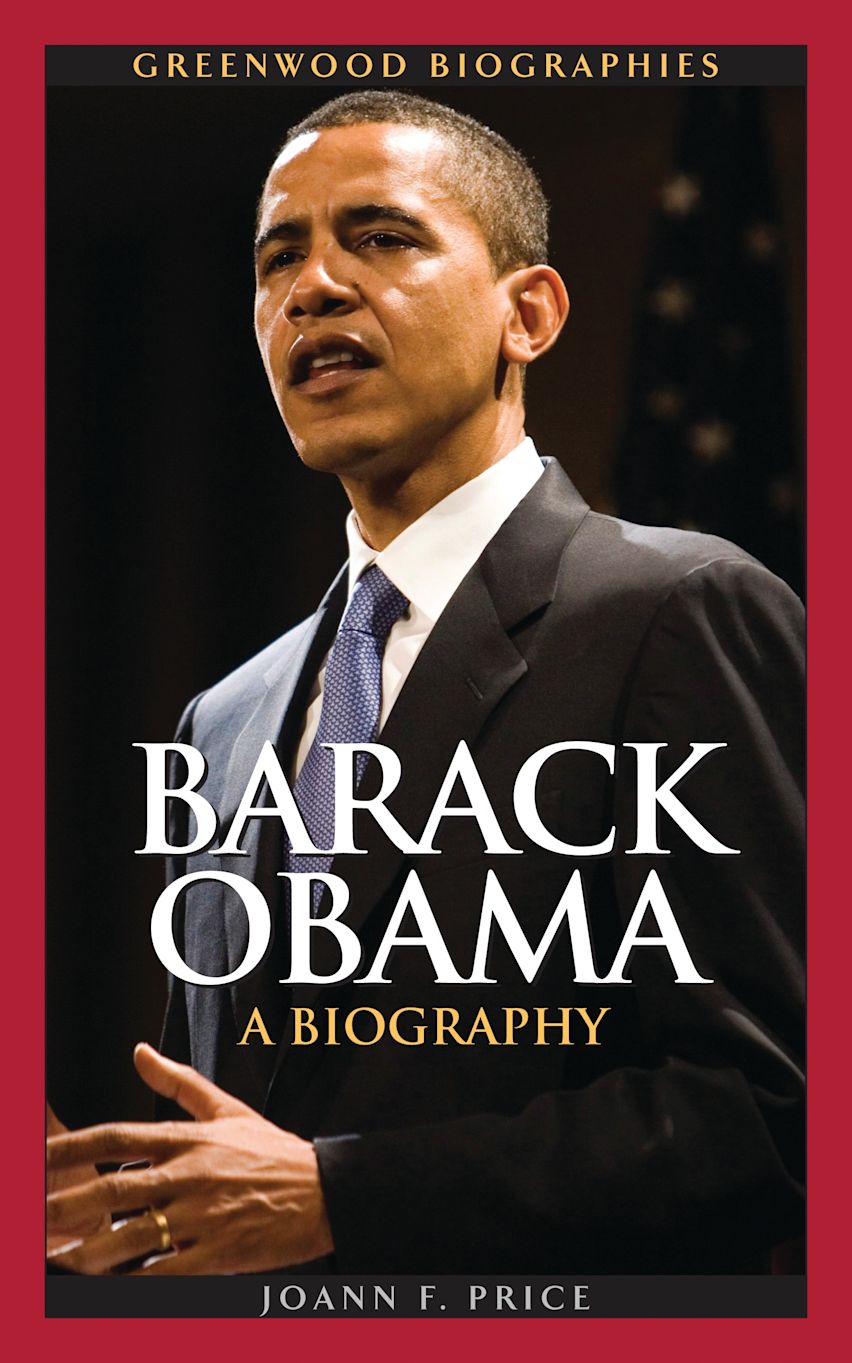 Barack Obama: A Biography: Greenwood Biographies Joann F