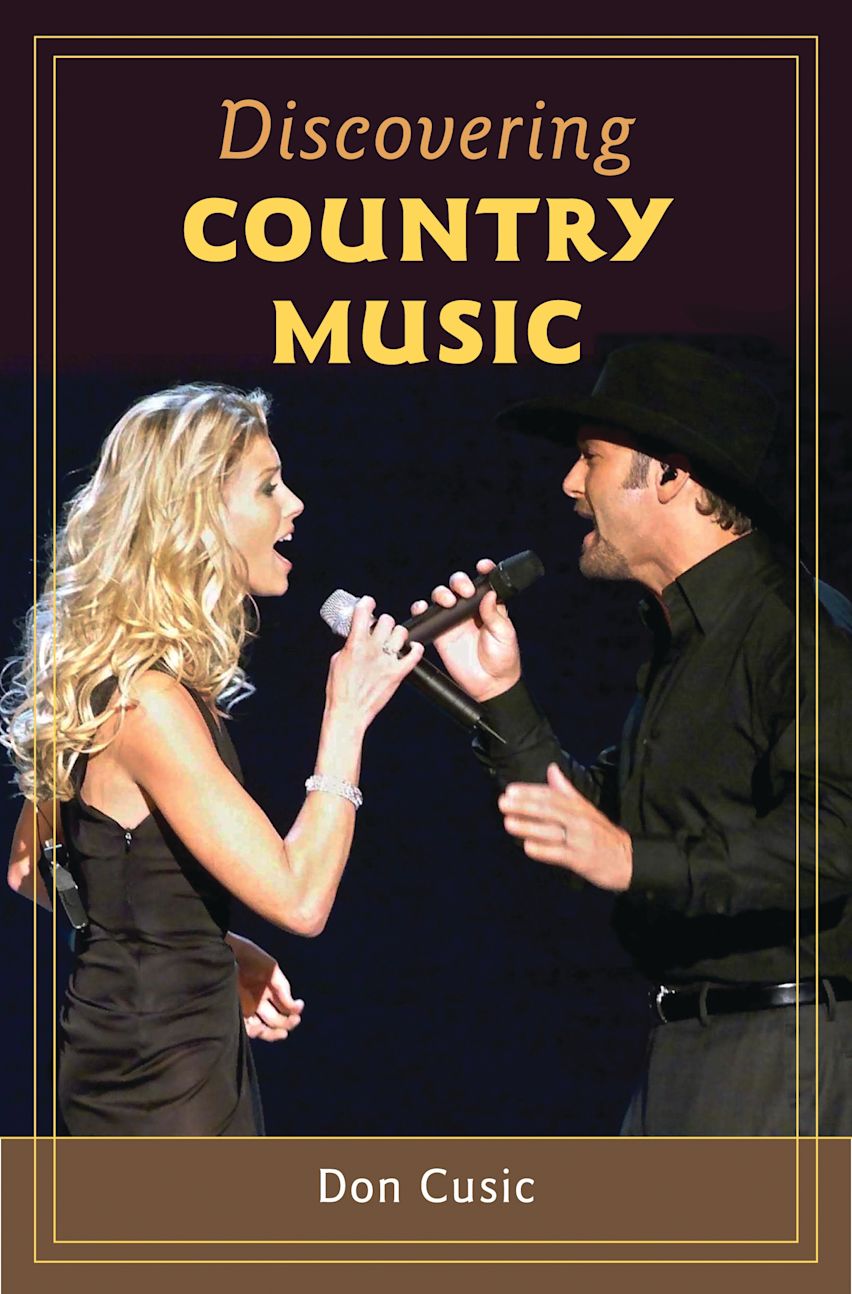 Discovering Country Music: : Don Cusic: Praeger - Bloomsbury