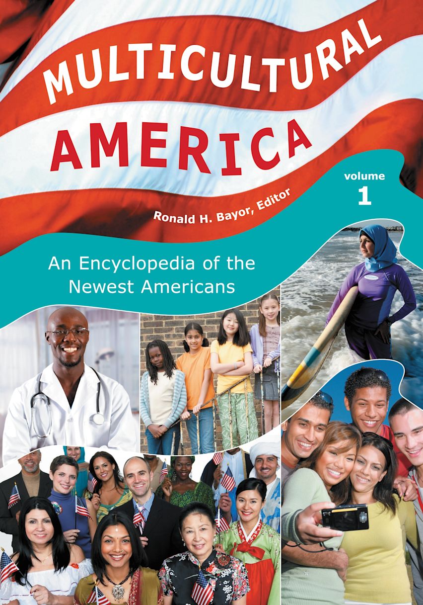 Multicultural America: An Encyclopedia of the Newest Americans [4