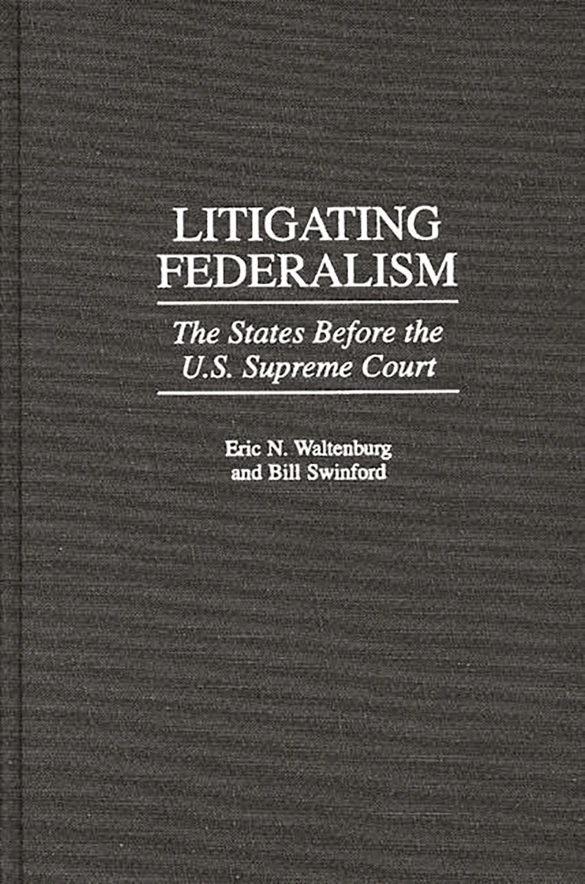 Litigating Federalism cover