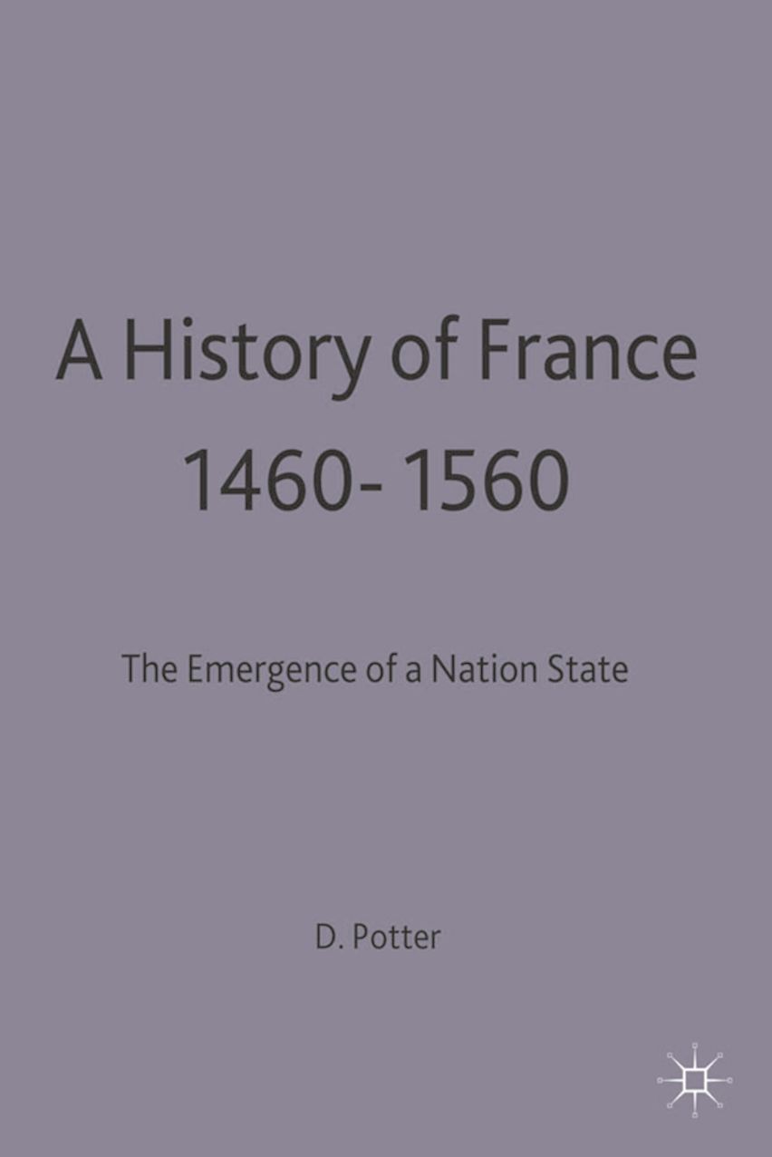 A History of France, 1460–1560 cover