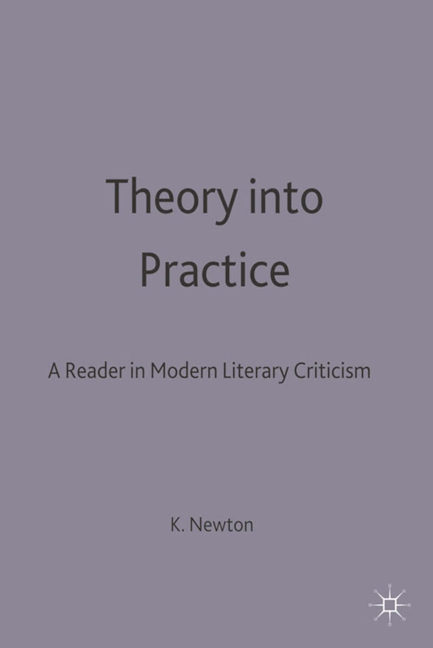 洋書 Modern Critics in Practice Theory into Practice: A Reader in Modern Literary Criticism: A