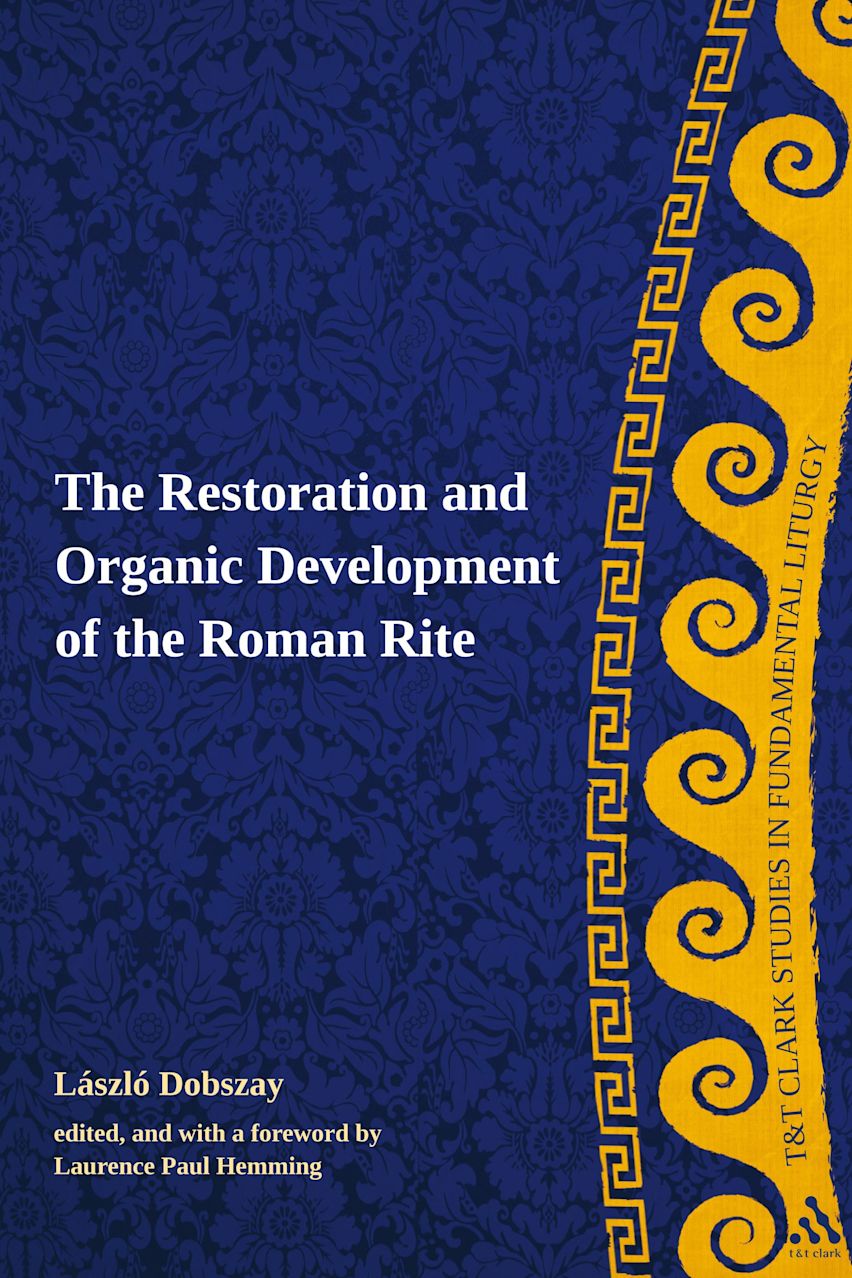 The Restoration and Organic Development of the Roman Rite cover