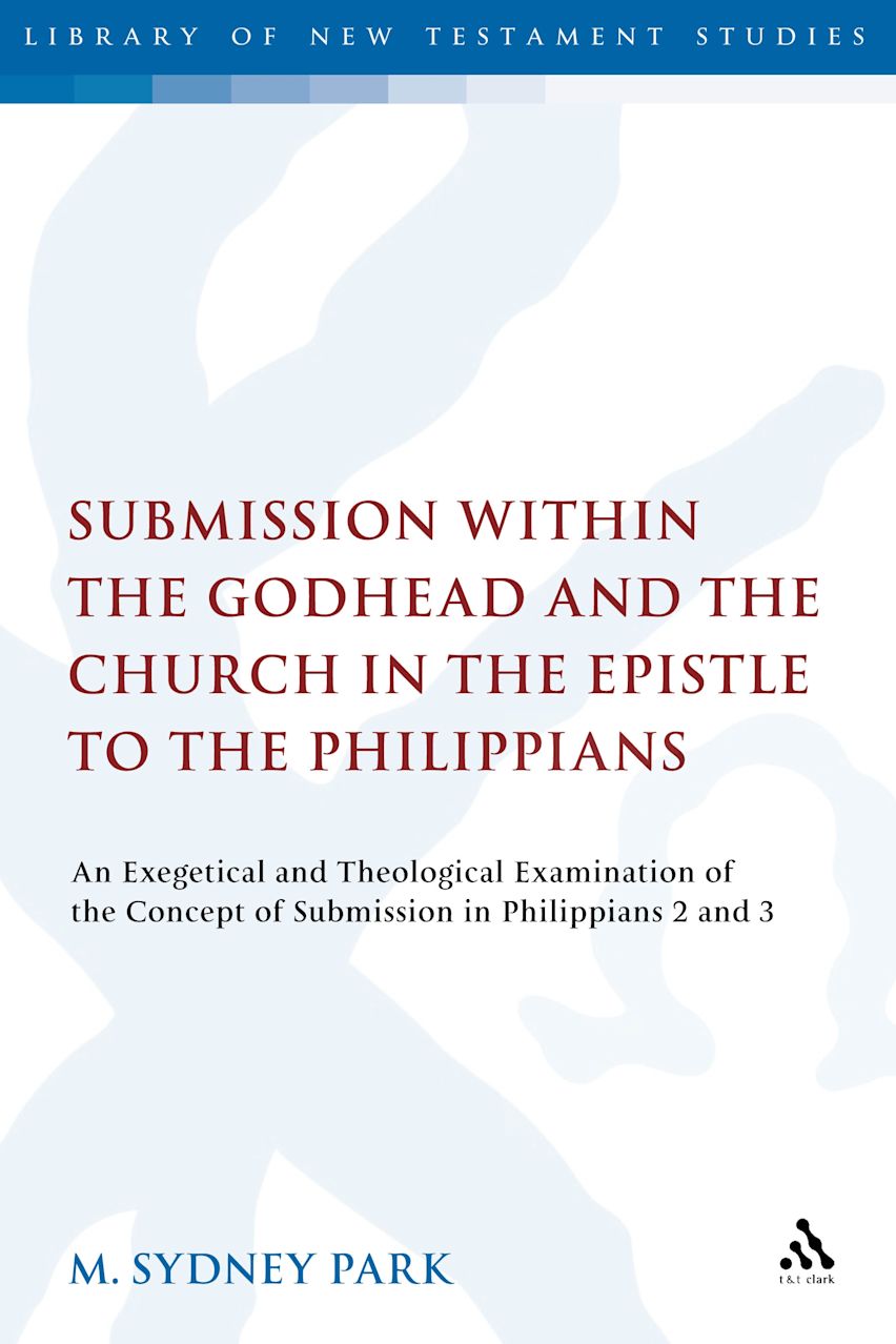 Submission within the Godhead and the Church in the Epistle to the Philippians cover