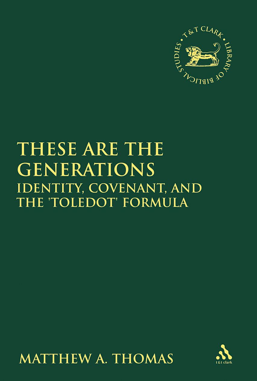 Toledot These are the Generations: Identity, Covenant, and the 'toledot ...