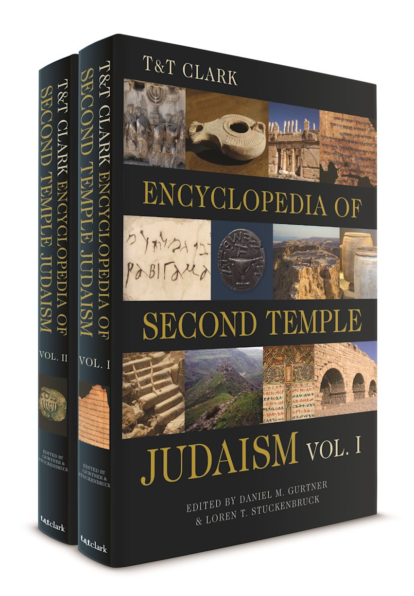 T&T Clark Encyclopedia of Second Temple Judaism Volumes I T&T Clark Encyclopedia of Second Temple Judaism Volumes I