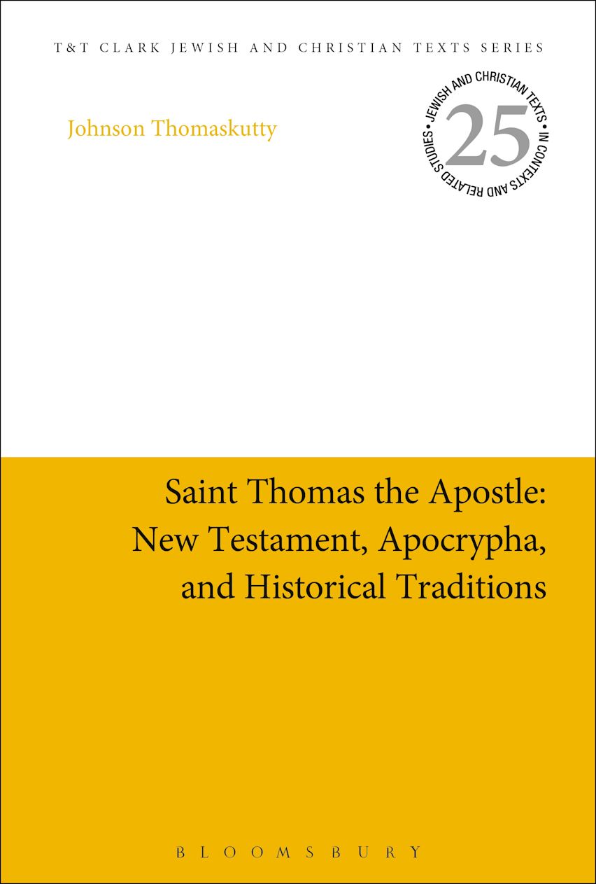 Saint Thomas the Apostle: New Testament, Apocrypha, and Historical Traditions cover