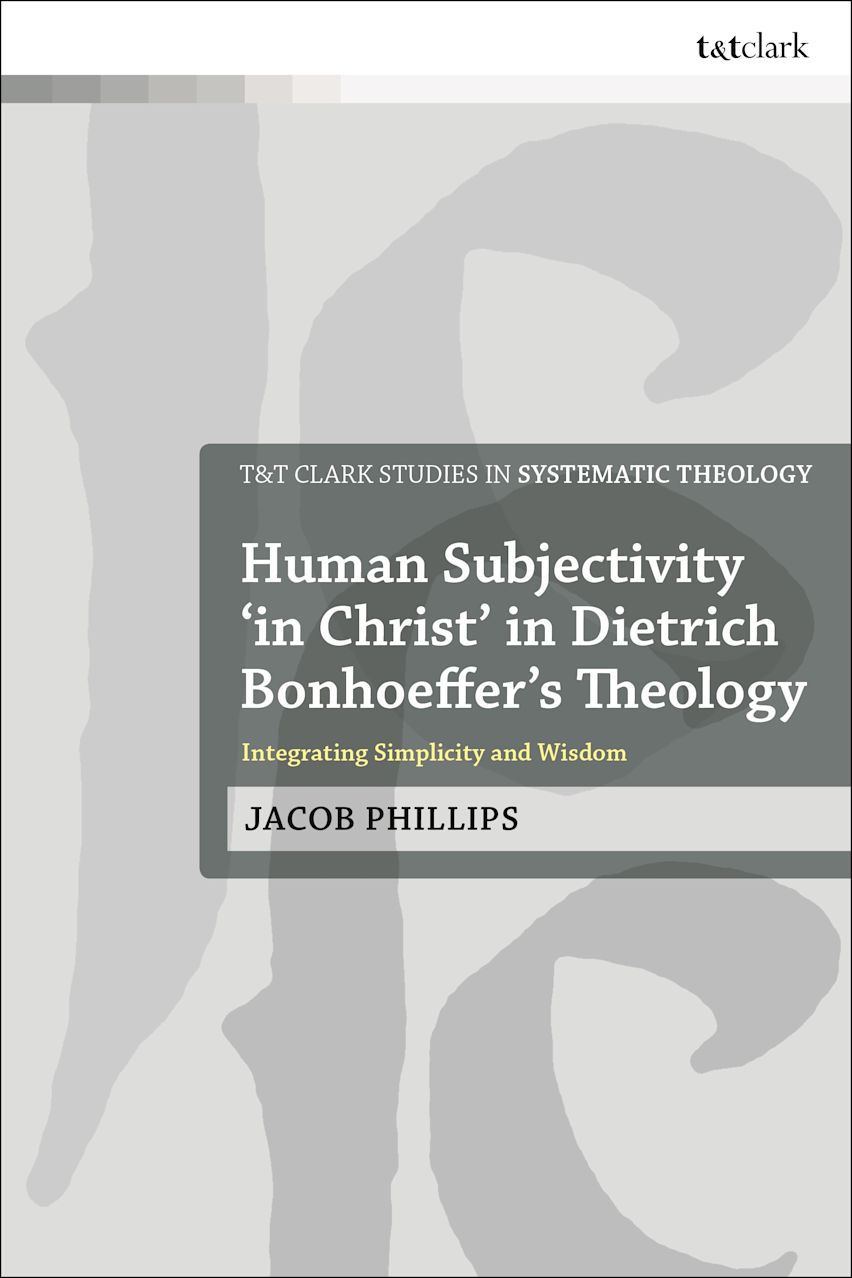 Human Subjectivity 'in Christ' in Dietrich Bonhoeffer's Theology cover
