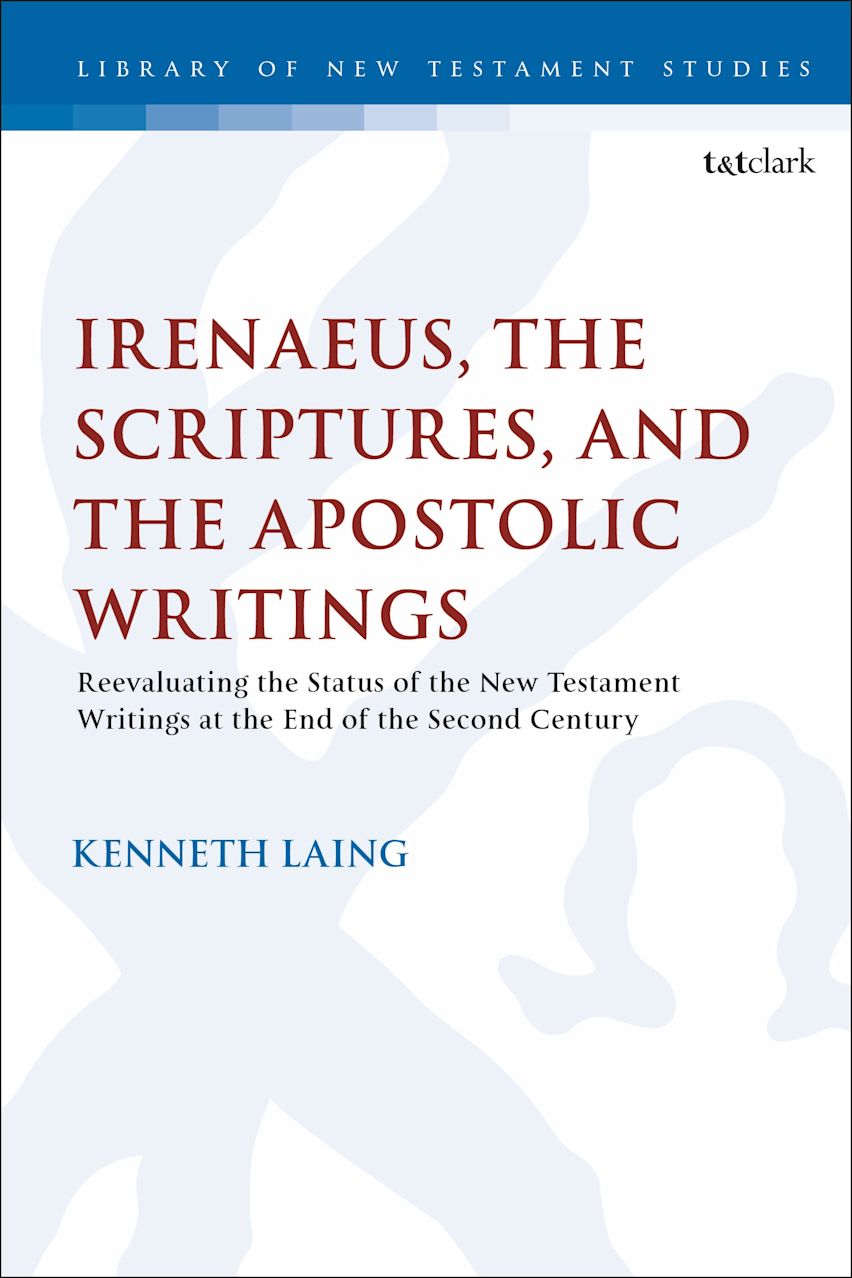 Irenaeus, the Scriptures, and the Apostolic Writings cover