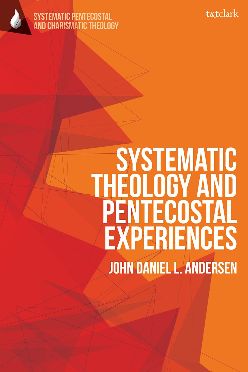 Systematic Theology and Pentecostal Experiences cover