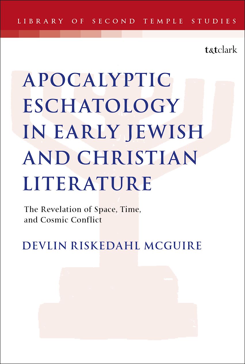 Apocalyptic Eschatology in Early Jewish and Christian Literature cover