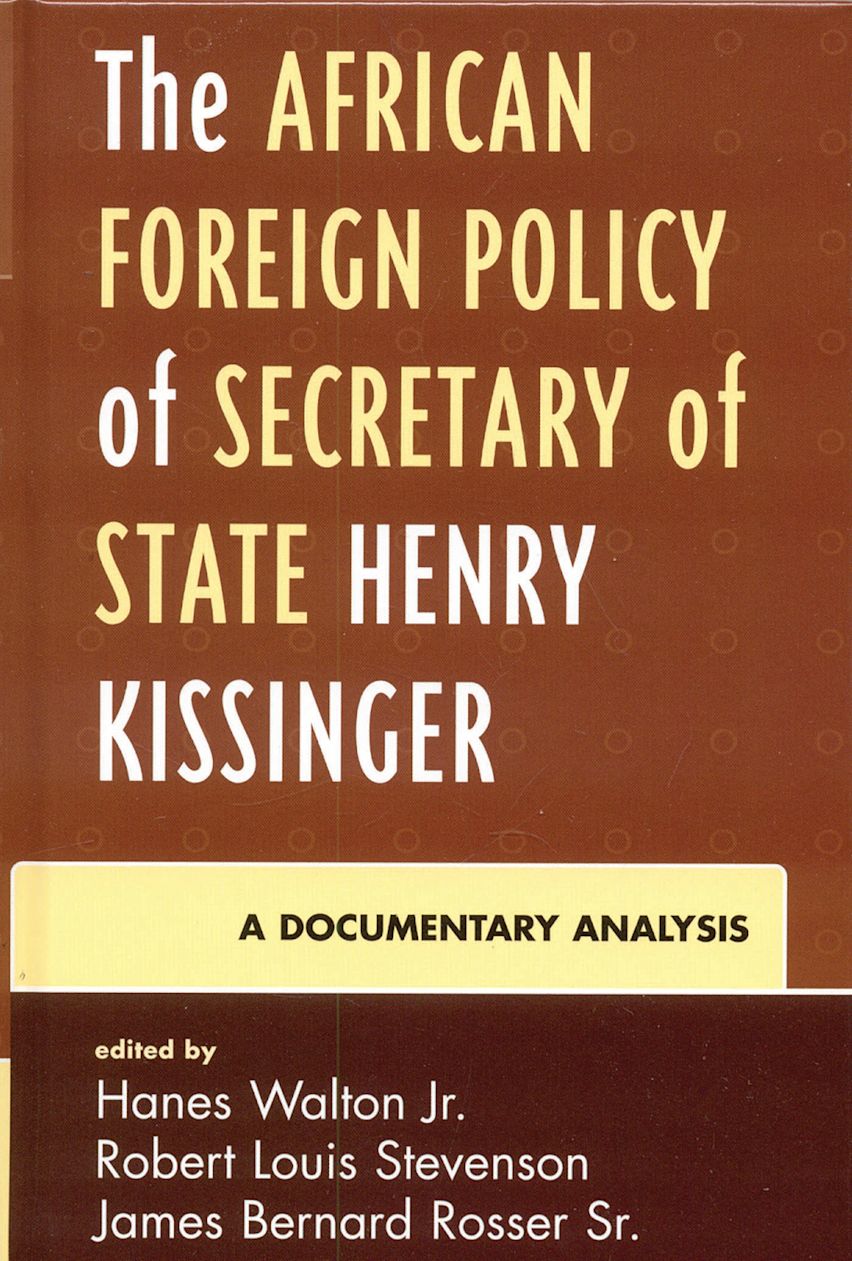 The African Foreign Policy of Secretary of State Henry Kissinger cover