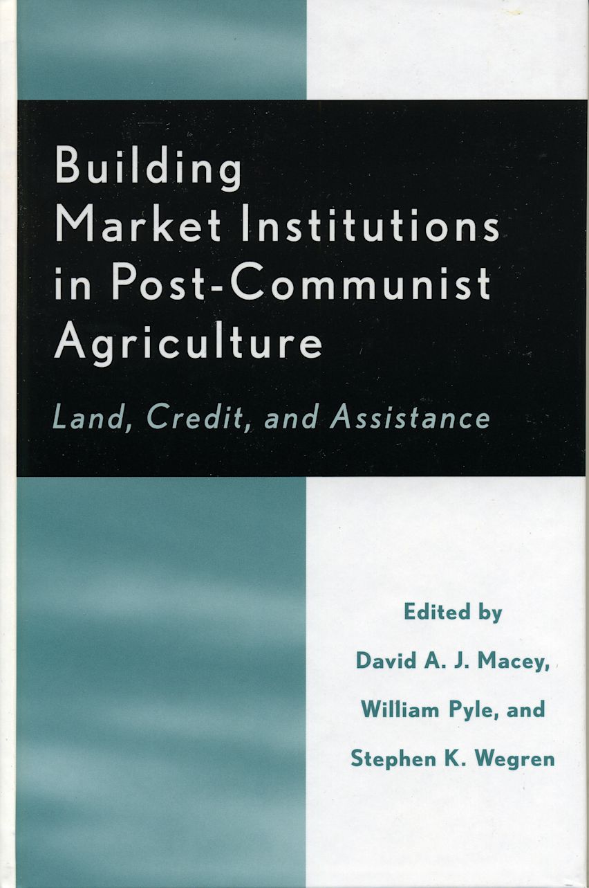 Building Market Institutions in Post-Communist Agriculture cover