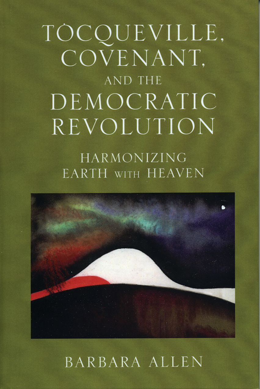 Tocqueville, Covenant, and the Democratic Revolution cover