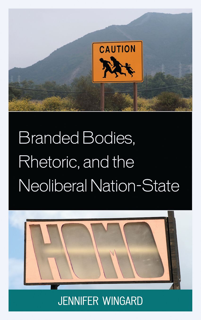 Branded Bodies, Rhetoric, and the Neoliberal Nation-State cover