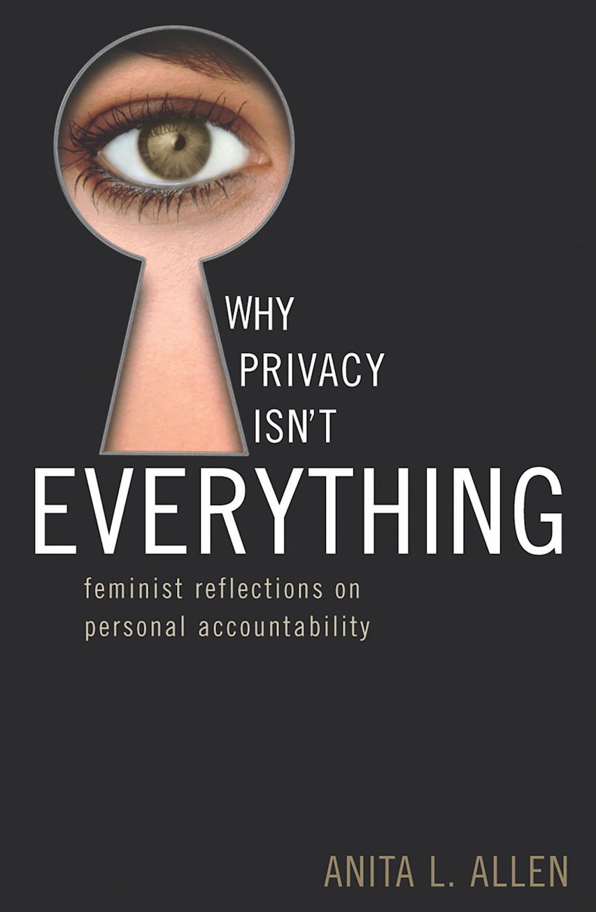 Why Privacy Isn't Everything cover