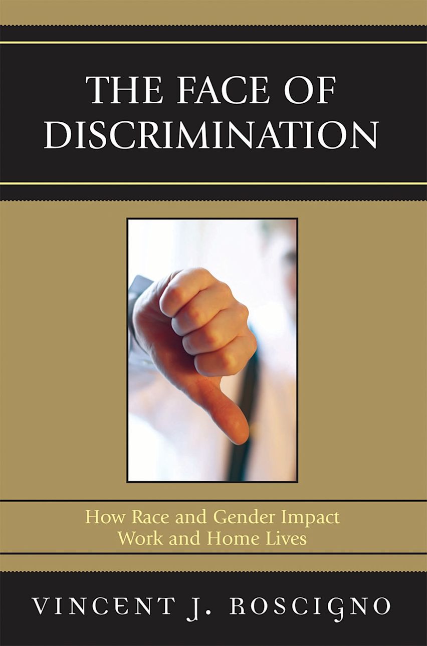 The Face of Discrimination: How Race and Gender Impact Work and Home ...