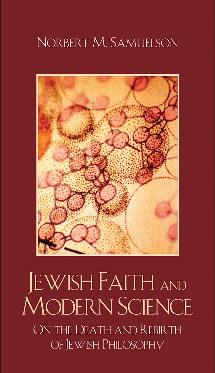 Science Jews Jewish Faith and Modern Science: On the Death and Rebirth of Jewish ...