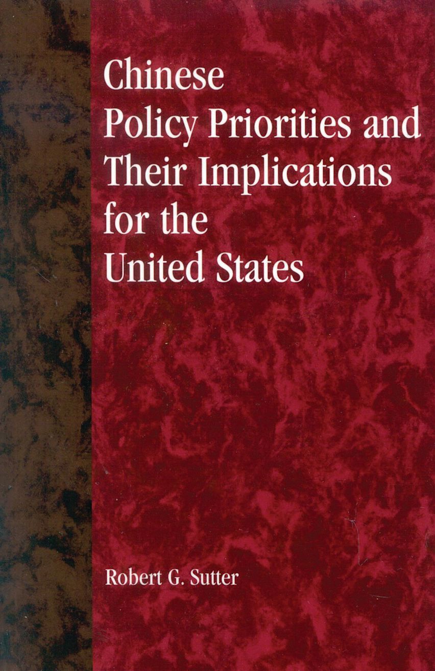 Chinese Policy Priorities and Their Implications for the United States cover
