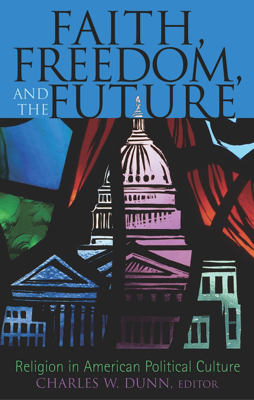 Faith, Freedom, and the Future cover