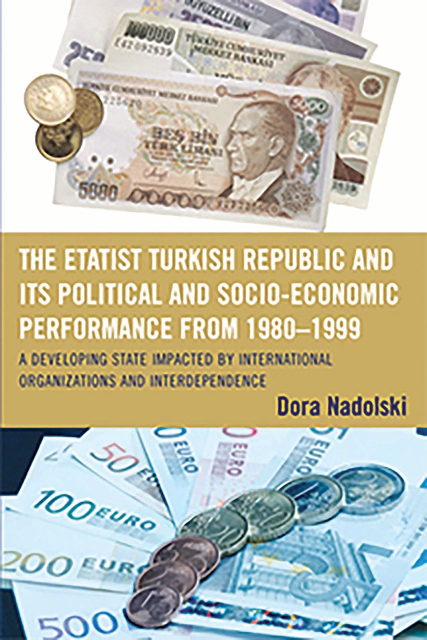 The Etatist Turkish Republic and Its Political a Socio-Economic ...