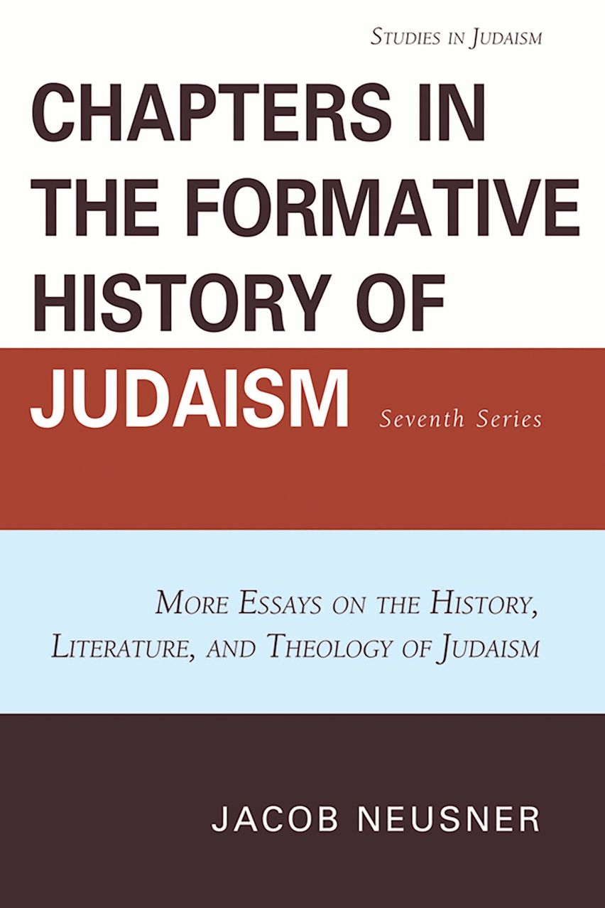 Chapters in the Formative History of Judaism: Seventh Series cover