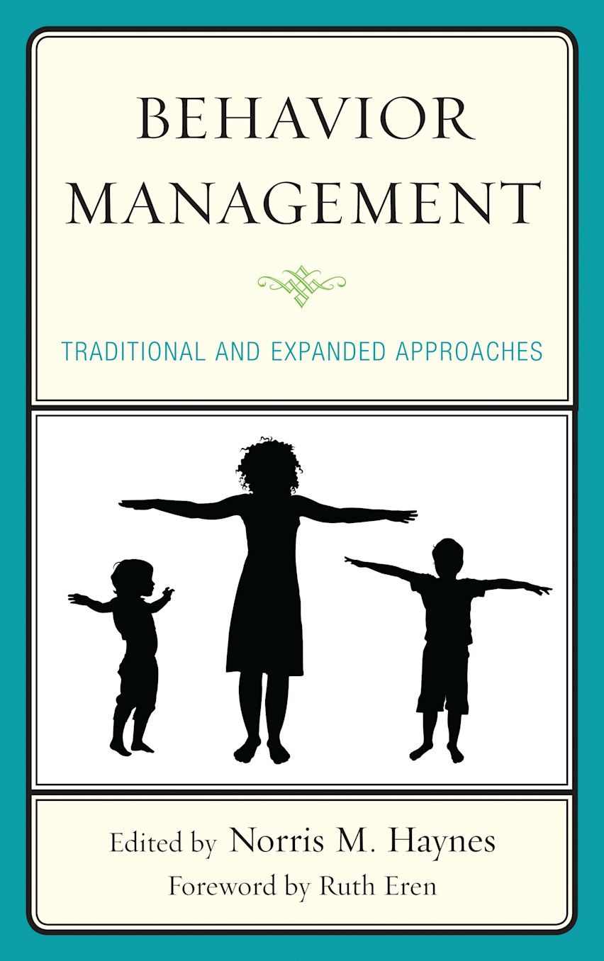 Behavior Management: Traditional and Expanded Approaches: Norris M ...
