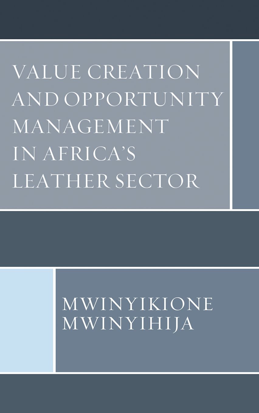 Value Creation and Opportunity Management in Africa's Leather Sector cover