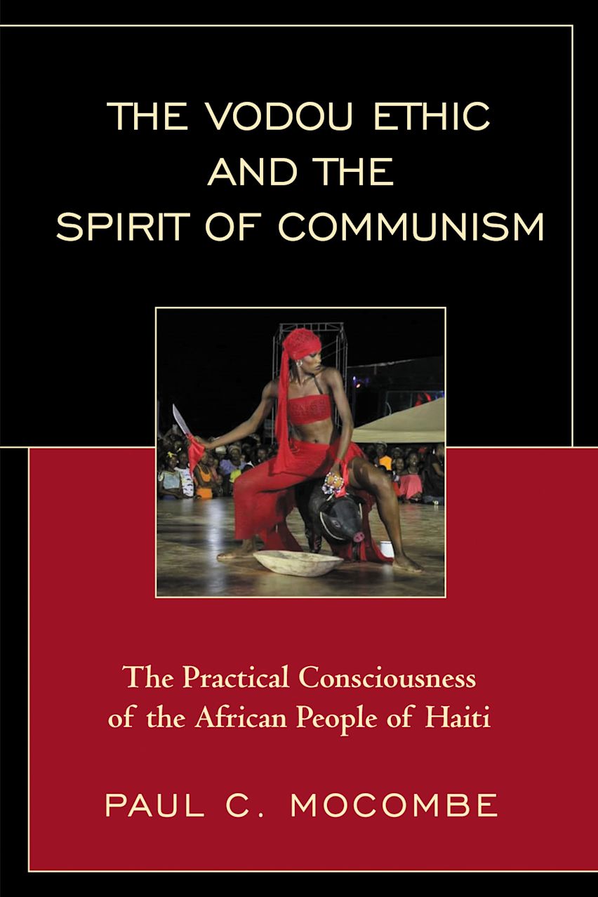 The Vodou Ethic and the Spirit of Communism cover