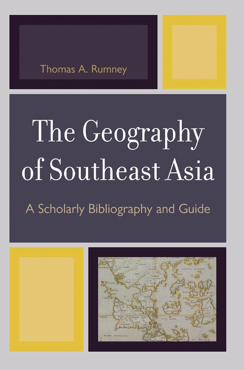 The Geography of Southeast Asia cover