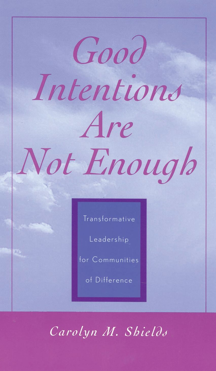 Good Intentions are not Enough cover