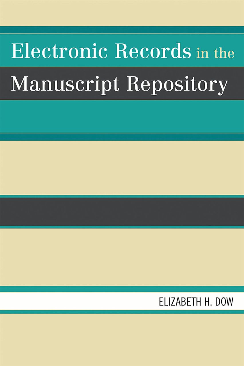 Electronic Records in the Manuscript Repository cover