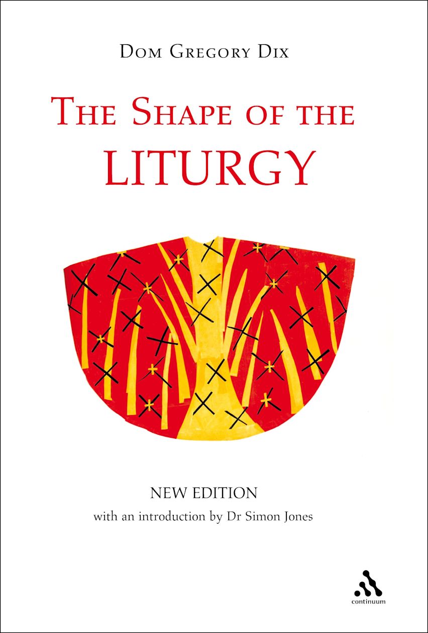 The Shape of the Liturgy, New Edition cover