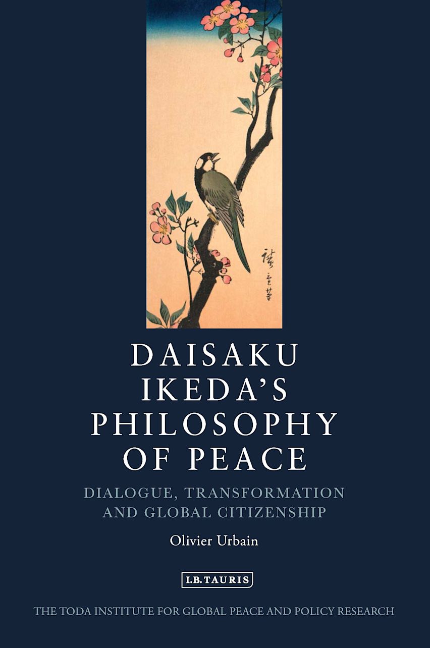 Daisaku Ikeda's Philosophy of Peace: Dialogue, Transformation and