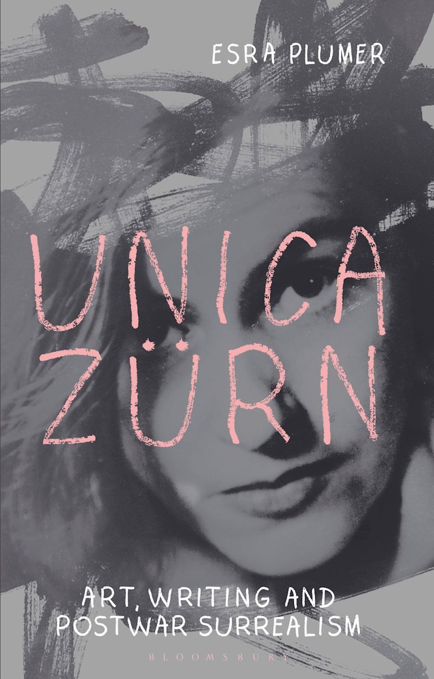 Unica Zürn Art, Writing and PostWar Surrealism Esra Plumer
