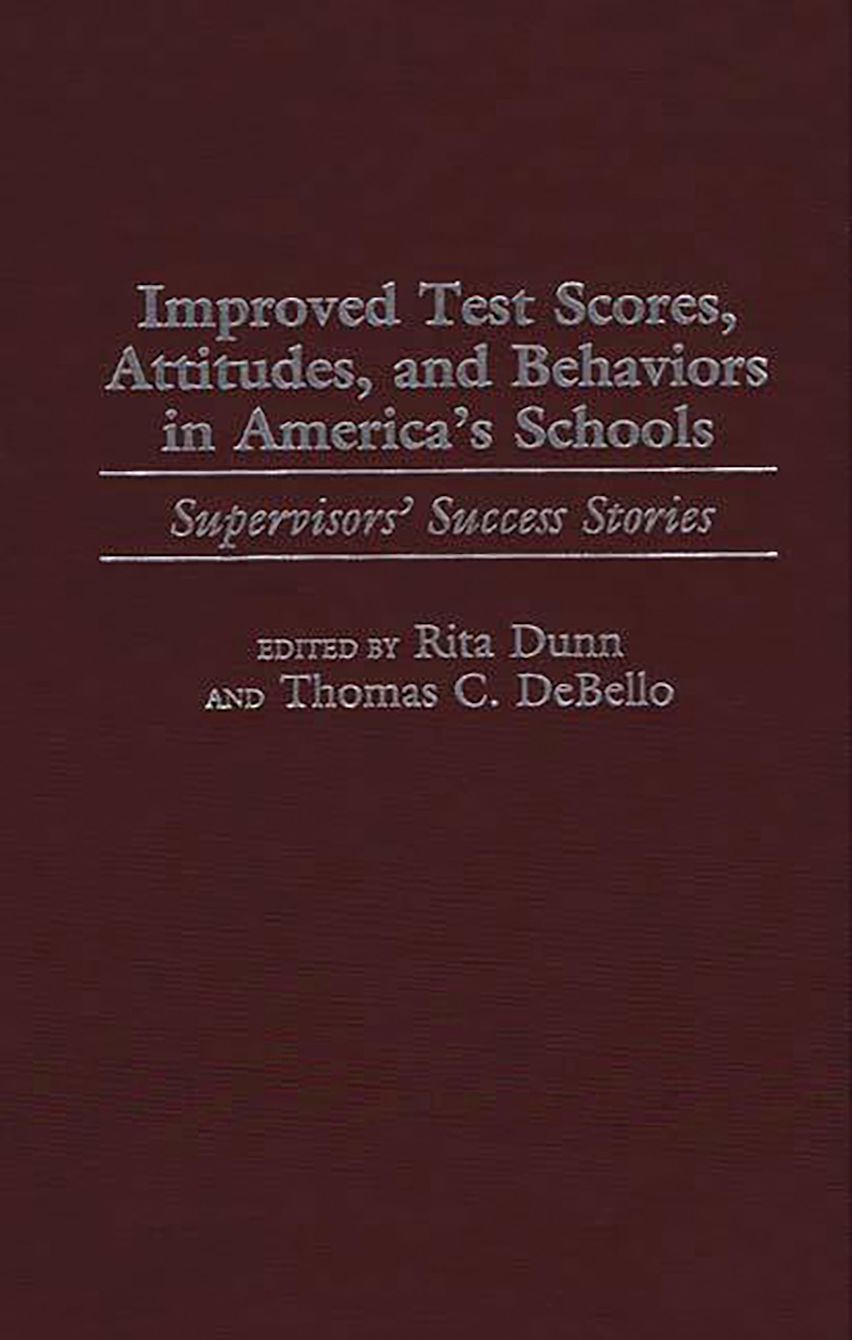 Improved Test Scores, Attitudes, and Behaviors in America's Schools cover