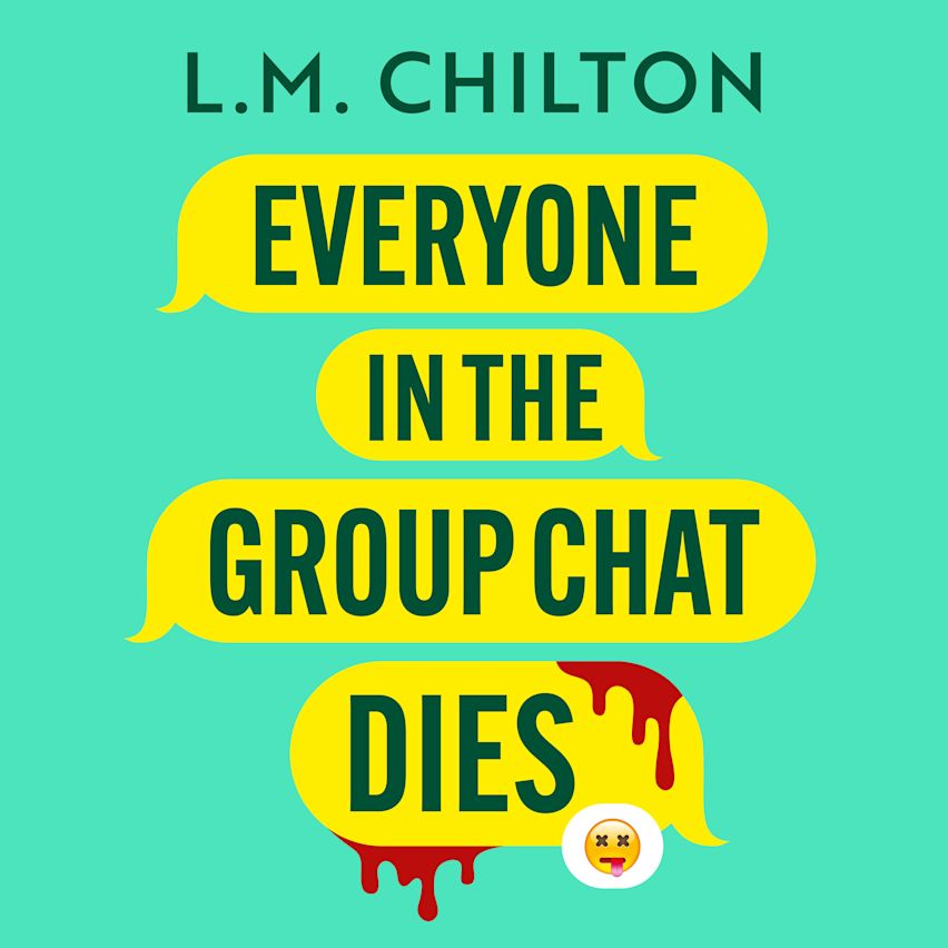 Everyone in the Group Chat Dies cover