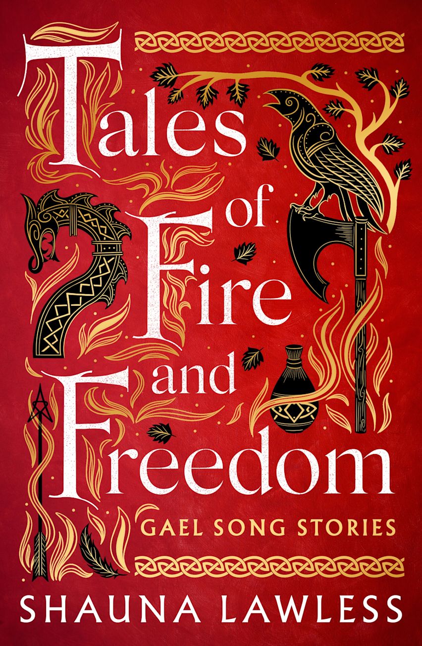 Tales of Fire and Freedom: Gael Song Stories cover