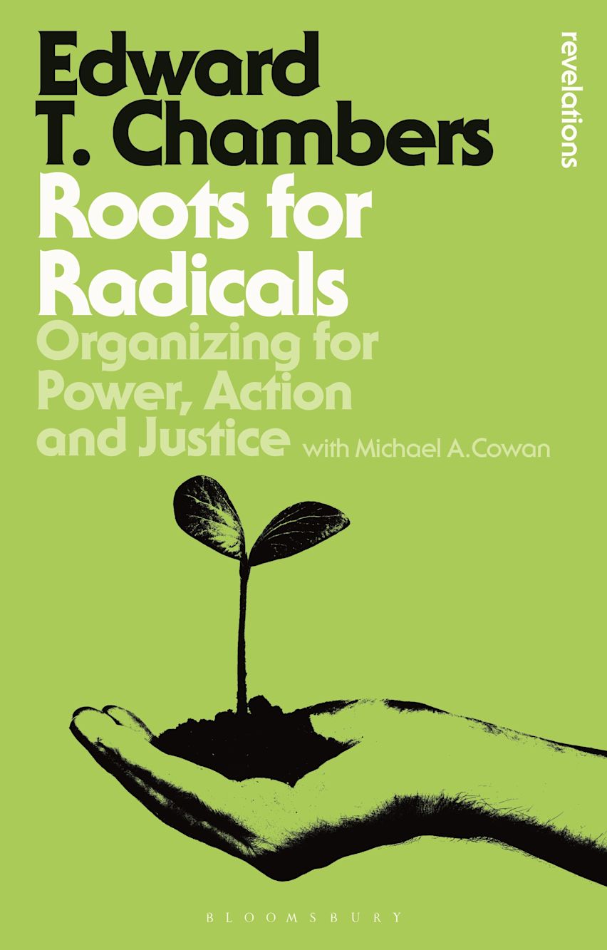 Roots for Radicals: Organizing for Power, Action, and