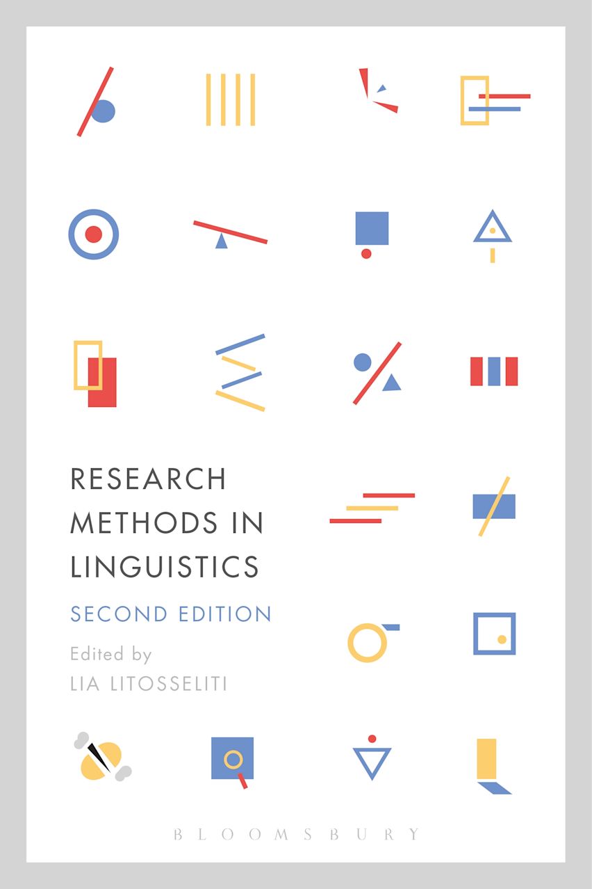 Research Methods in Linguistics: Second Edition: Research Methods in Linguistics Lia Litosseliti Bloomsbury Academic Research Methods in Linguistics: Second Edition: Research Methods in Linguistics Lia Litosseliti Bloomsbury Academic