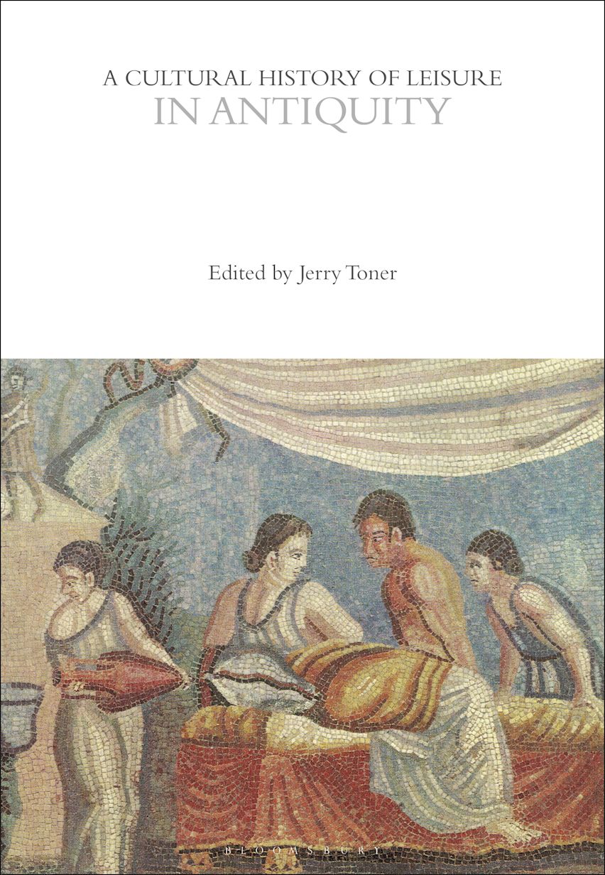 A Cultural History of Leisure in Antiquity cover