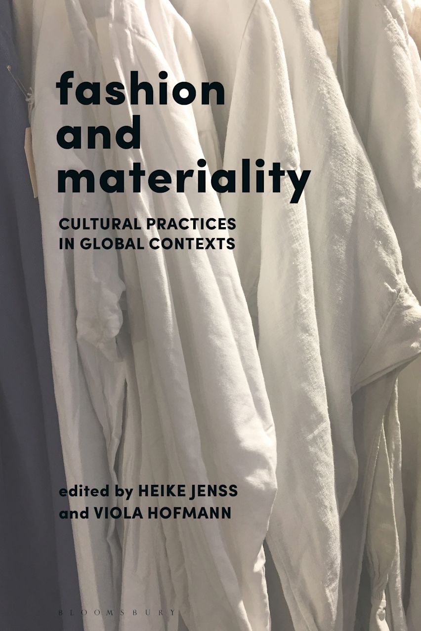 Fashion and Materiality: Cultural Practices in Global