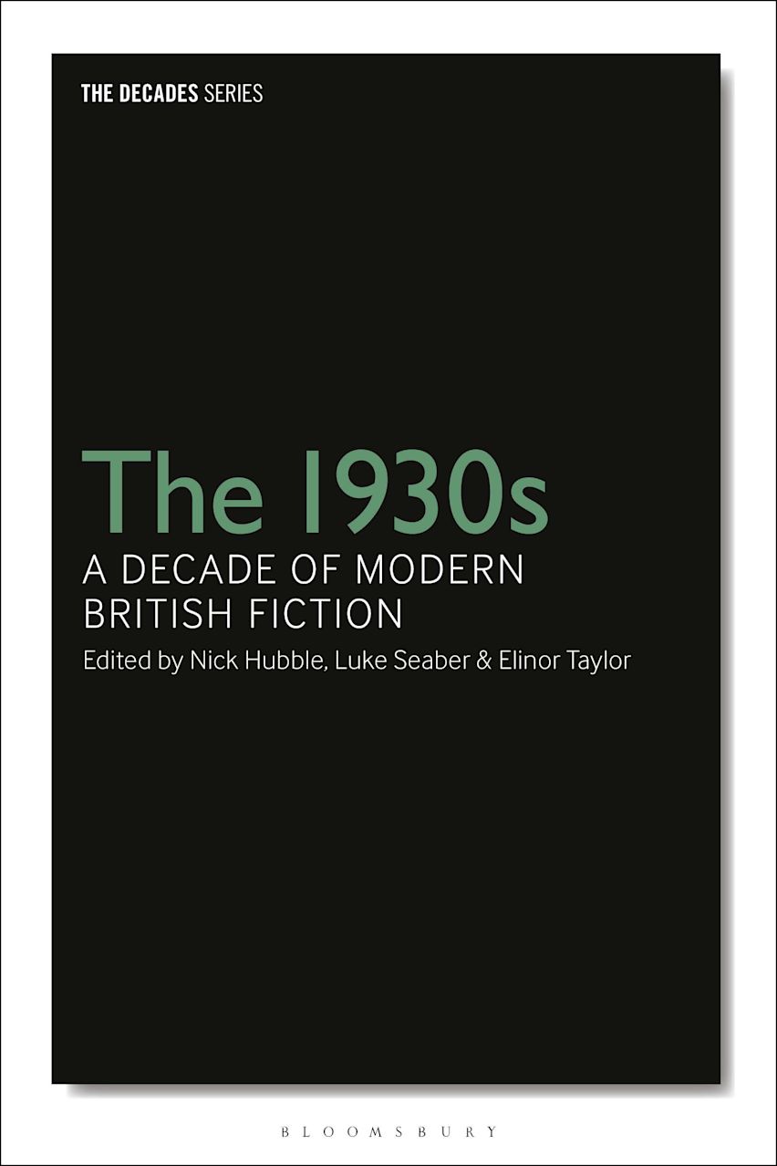 The 1930s: A Decade of Modern British Fiction cover