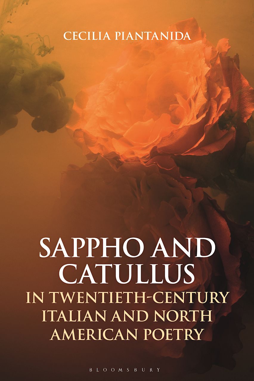 Sappho and Catullus in Twentieth-Century Italian and North American Poetry cover