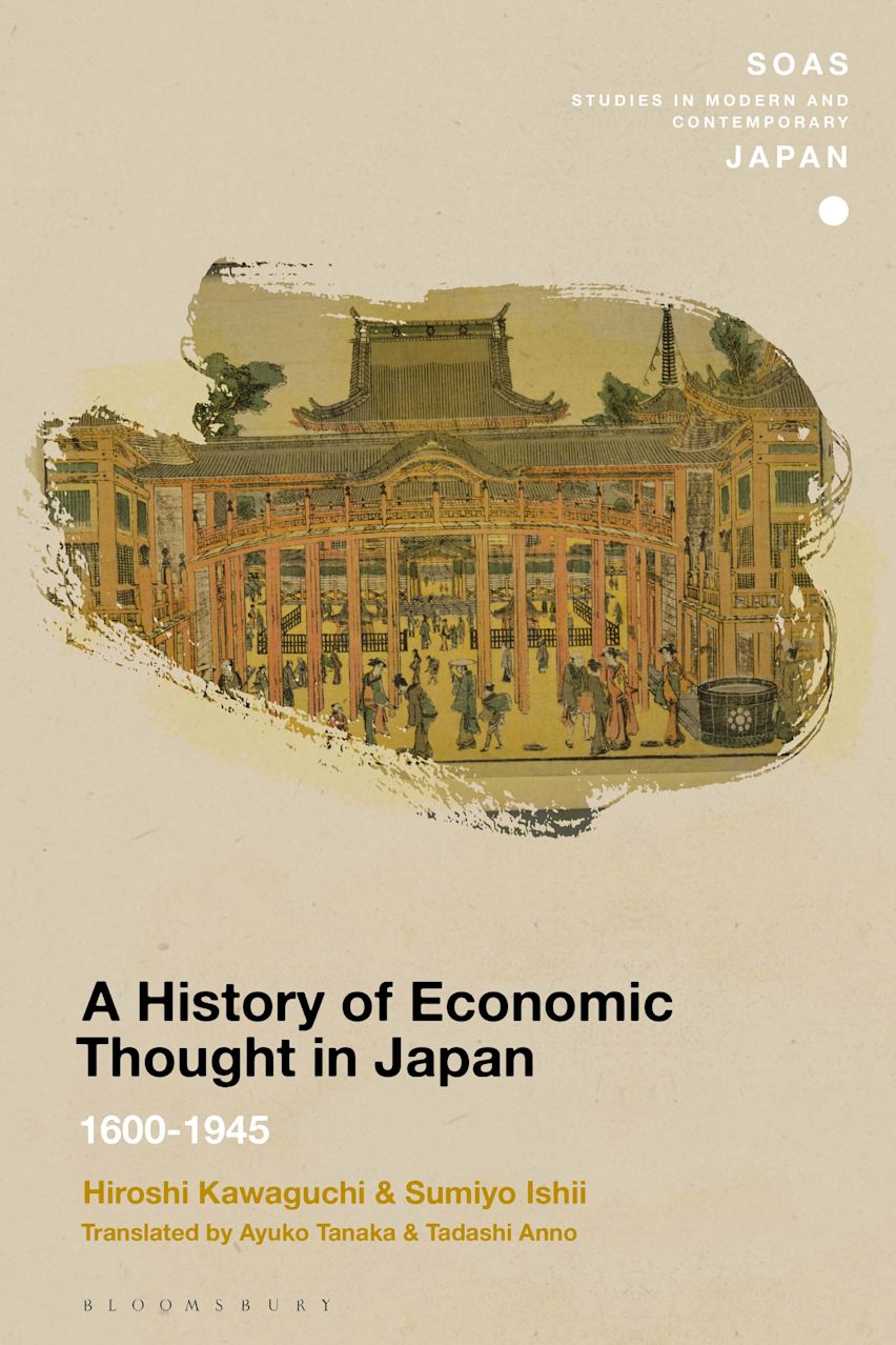 A History of Economic Thought in Japan: 1600 - 1945: SOAS A History of Economic Thought in Japan: 1600 - 1945: SOAS