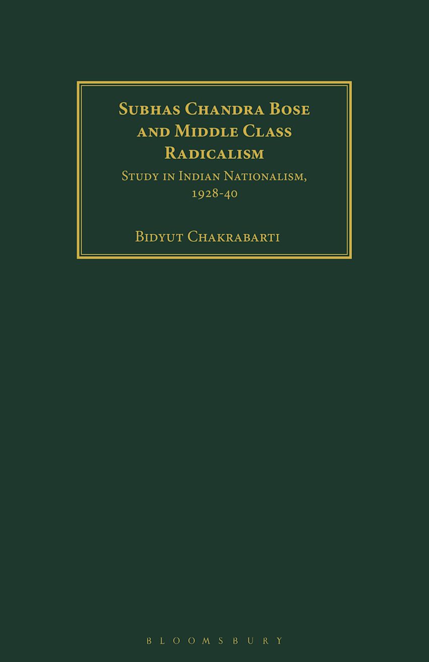 Subhas Chandra Bose and Middle Class Radicalism cover