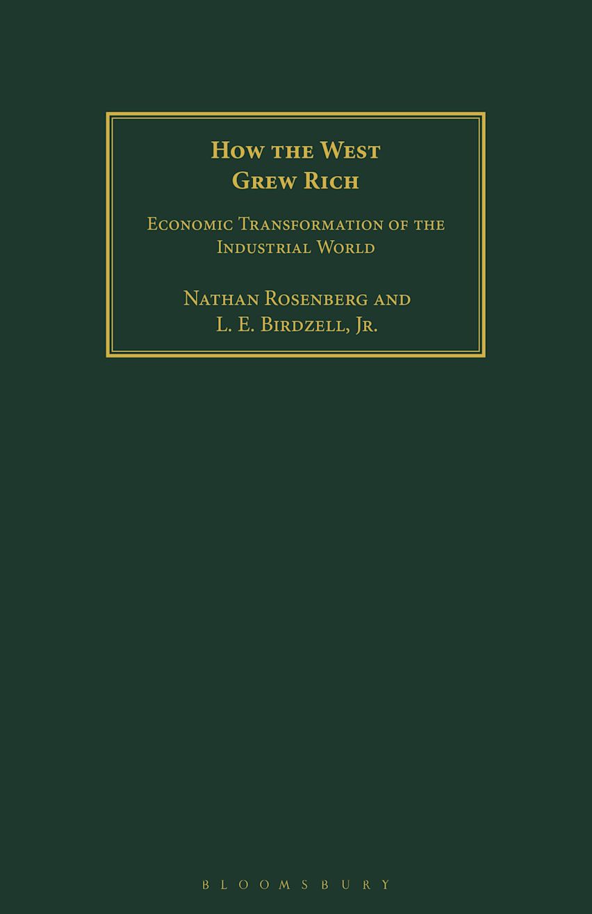 How the West Grew Rich: Economic Transformation of the Industrial World: Nathan Rosenberg ...